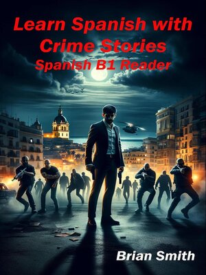 cover image of Learn Spanish with Crime Stories